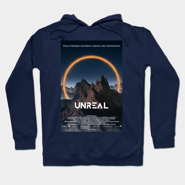 Unreal - Poster Edition Hoodie by ArijitWorks